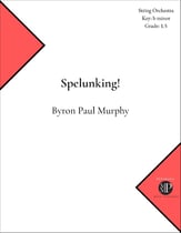 Spelunking! Orchestra sheet music cover